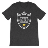 World's Okayest Exerciser Tee